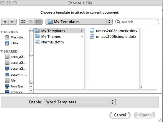D. applying the UMass template to an existing document For existing documents: within the file, select TOOLS then select Templates and Add- ins; Word presents you with the Templates and Add- ins