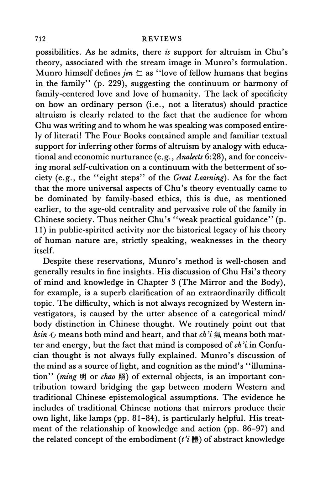 712 REVIEWS possibilities. As he admits, there is support for altruism in Chu's theory, associated with the stream image in Munro's formulation.