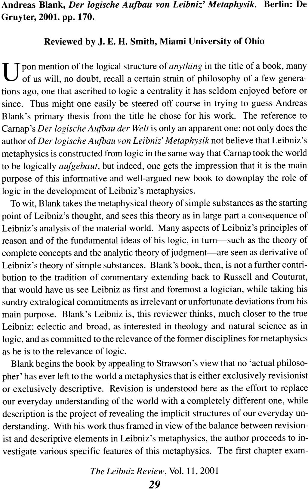 Andreas Blank, Der logische Aufbau von Leibniz' Metaphysik. Berlin: De Gruyter, 2001. pp. 170. Reviewed by J. E. H.