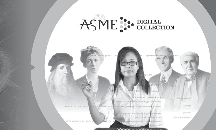 Journals ebooks Conference Proceedings The ASME Digital Collection is ASME s authoritative, subscriptionbased online reference spanning the entire knowledge-base of interest to the mechanical