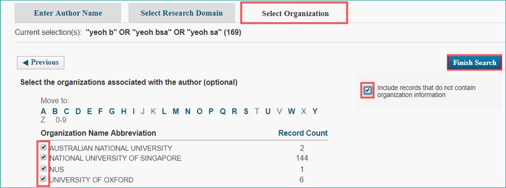 3. Select the organization names associated with the published works of the author. You may want to refer to the author s CV for a list of her institutional affiliations.