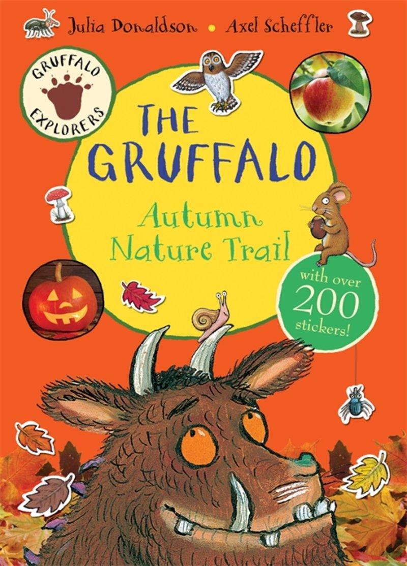 Gruffalo Explorers: The Gruffalo Nature Trail, illustrated by Axel Scheffler On Sale: Jul 3/14 6.61 x 9.03 32 pages 9781447267058 $8.