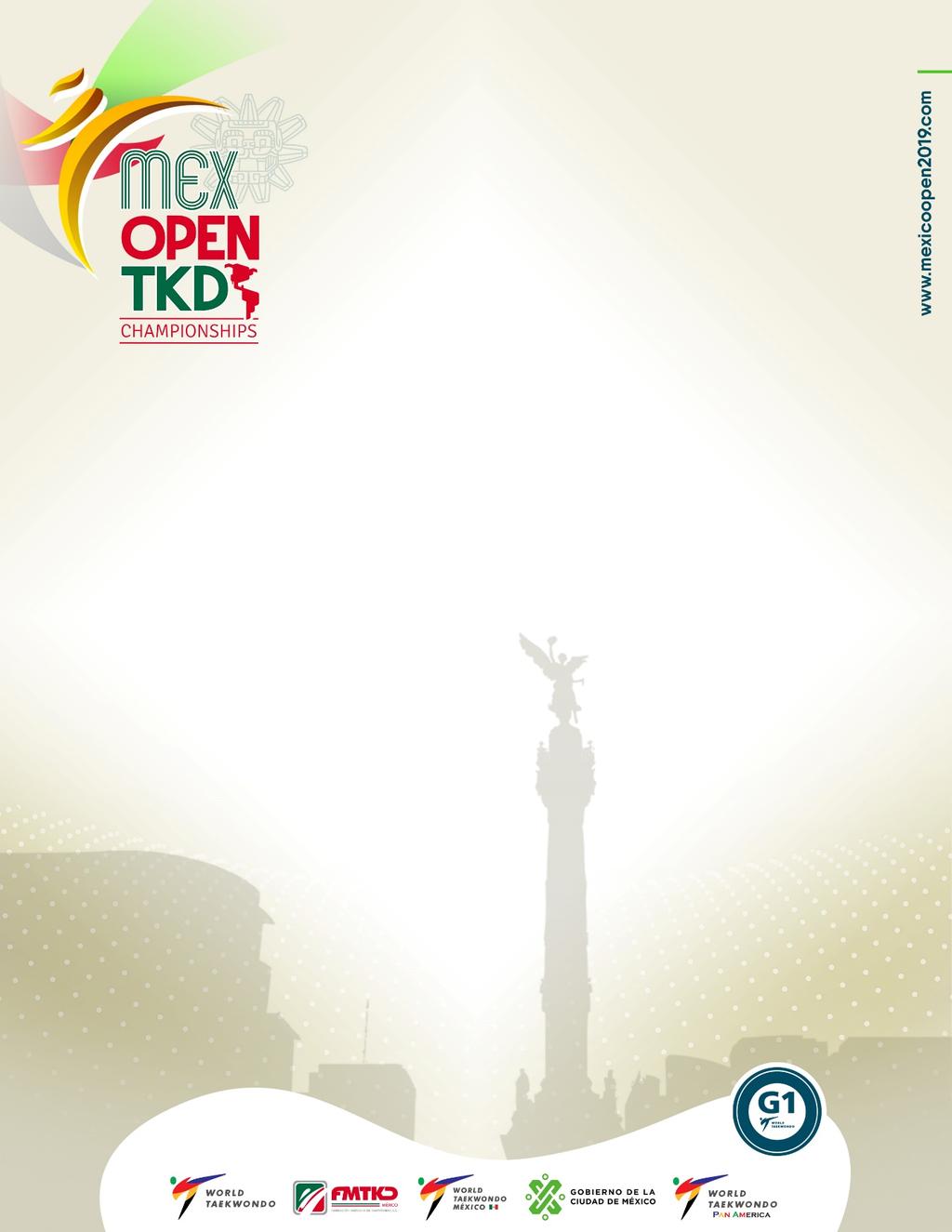 Mexico Open Taekwondo Championships (G-1) Sanctioned by World Taekwondo (WT) President, Dr.