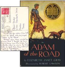 LAID IN IS A HANDWRITTEN POST CARD FROM THE AUTHOR ELIZABETH GRAY to a fan, reading in part: Thank you for your nice letter. I am so glad you enjoyed Adam of the Road. She later mentions.