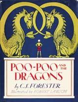 914.764.7410 Pg 50 Aleph-Bet Books - Catalogue 92 LAWSON-FORESTER COLLABORATION 367. (LAWSON,ROBERT)illus. POO-POO AND THE DRAGONS by C.S. Forester. Bost: Little Brown 1942 (Aug. 1942).
