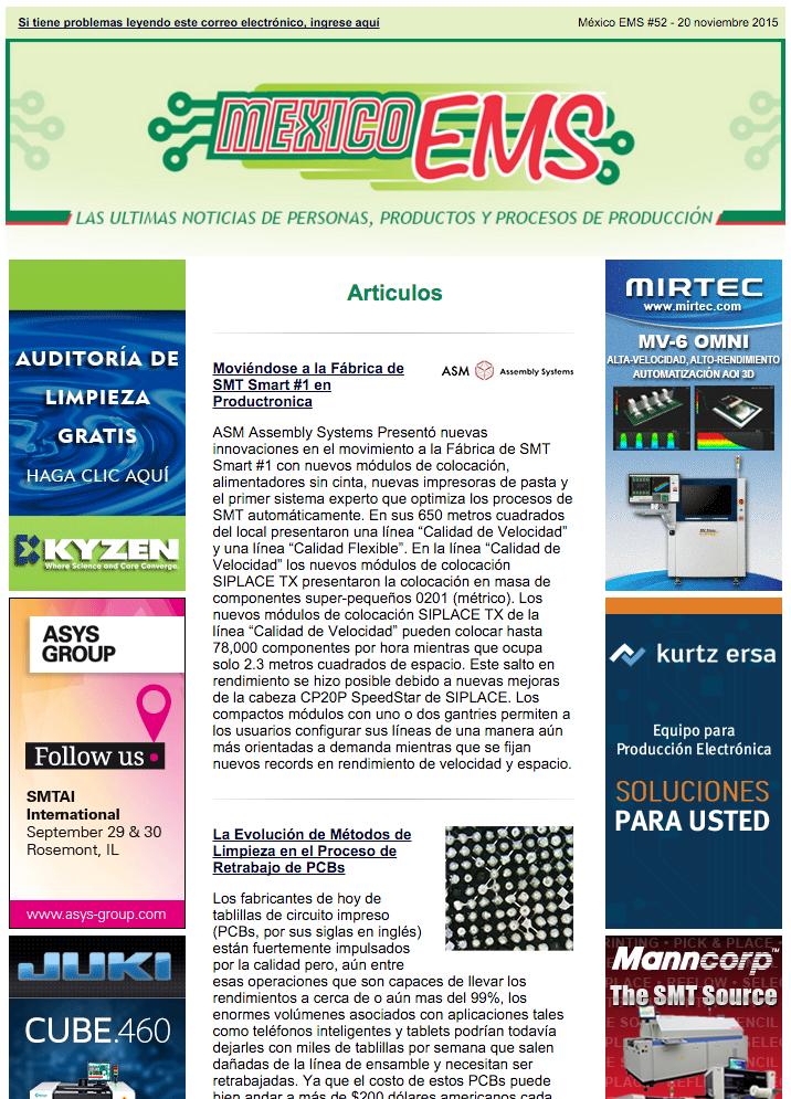 INTRODUCTION MEXICO EMS is the Spanish language weekly e-newsletter serving Mexico s dynamic and growing electronics manufacturing industry.