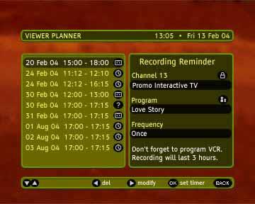 Viewer Planner When you select Viewer Planner from the Main Menu, you get access to already set timers. If there are no timers set, that can be done is this screen.