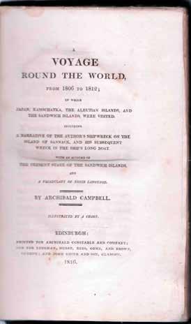 12 Campbell, Archibald. A VOYAGE ROUND THE WORLD, from 1806 to 1812; in which Japan, Kamschatka, the Aleutian Island, and the Sandwich Islands, were visited.