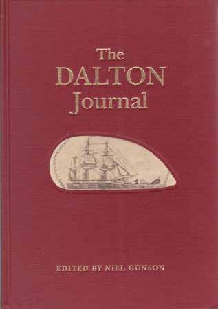 18 [Dalton, Dr. William]. THE DALTON JOURNAL. Two Whaling Voyages to the South Seas 1823-1829. Edited by Niel Gunson. Super roy. 8vo, First Edition; pp.