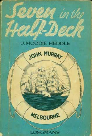 33 Heddle, John F. Moodie (An Apprentice on Board). SEVEN IN THE HALF-DECK. An Account of the Wreck of the Barque John Murray. Cr. 8vo, First Edition; pp.