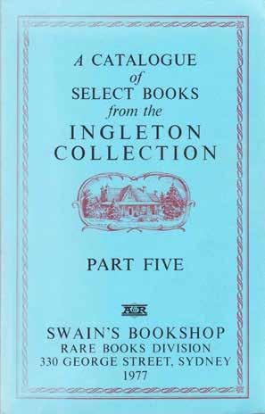 36 [Ingleton, Geoffrey C.; Compiled & Annotated by]. A CATALOGUE OF SELECT BOOKS FROM THE INGLETON COLLECTION. Part Five.