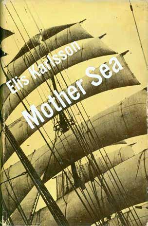 38 Karlsson, Elis. MOTHER SEA. First Edition, Third Impression; pp.