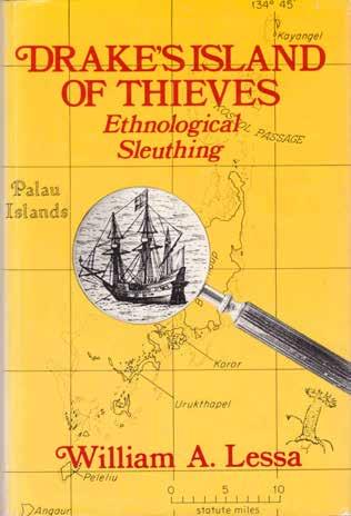 42 Lessa, William A. DRAKE S ISLAND OF THIEVES. Ethnological Sleuthing. Foreword by Fred Eggan. Med. 8vo, First Edition; pp.