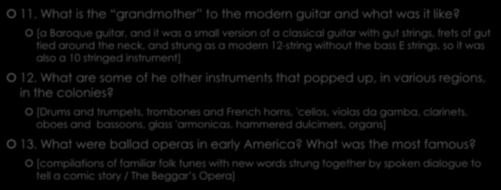 11. What is the grandmother to the modern guitar and what was it like?