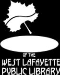 Page 7 S p r i n g 2 0 1 7 FRIENDS OF THE WEST LAFAYETTE PUBLIC LIBRARY MEMBERSHIP FORM Dues (all tax-deductible) $5 Student $15 One year individual/family $40 Three year individual/family $150 Life
