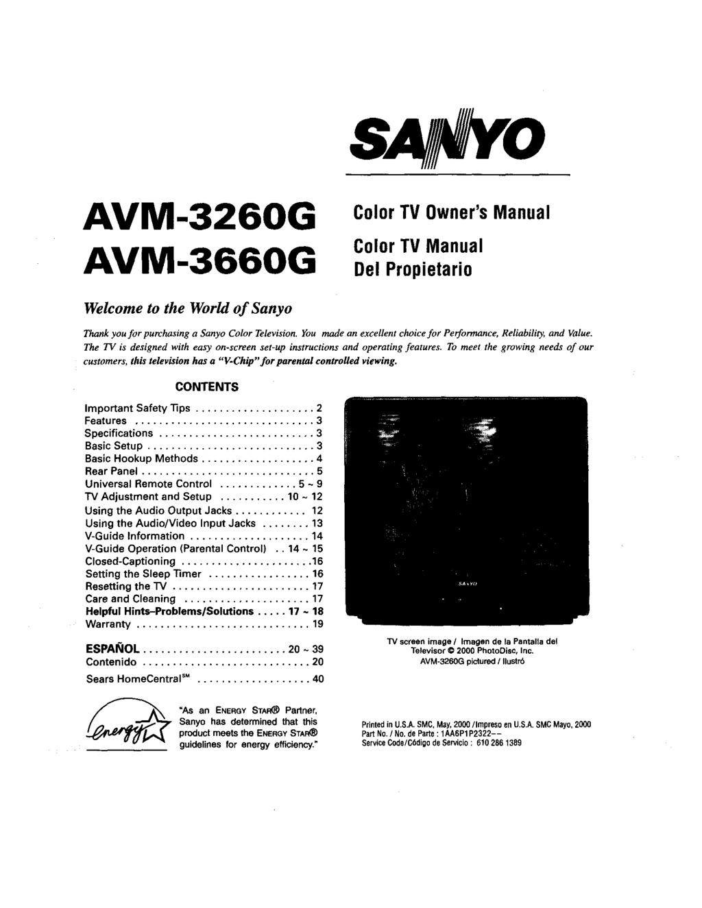 s lll O AVM-3260G AVM-3660G ColorTV Owner'sManual Color TV Manual Del Propetaro Welcome to the World of Sanyo Thank you for purchasng a Sanyo Color Televson.