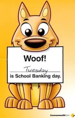 School Banking is now every Tuesday Tuesdays: 8.30am 9:00am Fridays: 8.30am 9.00am NB Can do orders & payments (credit card) over phone for collection at office.