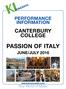 PERFORMANCE INFORMATION CANTERBURY COLLEGE PASSION OF ITALY JUNE/JULY