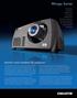 Mirage Series. World s most installed 3D projector