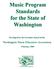 Music Program Standards for the State of Washington