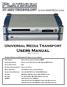 Universal Media Transport Users Manual