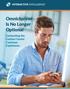 Omnichannel Is No Longer Optional. Connecting the Contact Center Customer Experience