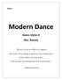 Modern Dance. Dance Styles II Mrs. Brescia