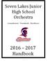 Seven Lakes Junior High School Orchestra. Commitment Teamwork Excellence Handbook