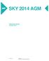 SKY 2014 AGM. SPEAKING NOTES October 2014 DIRECTOR OF CORPORATE COMMUNICATION