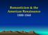 Romanticism & the American Renaissance