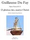 Guillaume Du Fay. O gloriose tiro, martyr Christi. Opera Omnia 02/12. Edited by Alejandro Enrique Planchart