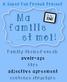 A Super Fun French Project. Ma famille...et moi! Family-themed vocab. avoir+age etre adjective agreement sentence structure