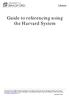 Guide to referencing using the Harvard System