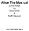 Alice The Musical. Junior Script by Mike Smith & Keith Dawson