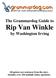 The Grammardog Guide to Rip Van Winkle. by Washington Irving. All quizzes use sentences from the story. Includes over 250 multiple choice questions.