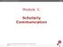 Module 3: Scholarly Communication