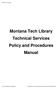 Montana Tech Library. Technical Services Policy and Procedures Manual