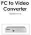 PC to Video Converter. Operation Manual