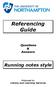 Referencing Guide. Running notes style. Questions & Answers. Produced by Library and Learning Services