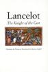 Lancelot. The Knight of the Cart. Chrktien de Troyes. Yale University Press. Translatedfrorn the Old French by Burton Raffel