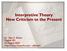 Interpretive Theory New Criticism to the Present. Dr. Alex E. Blazer English August 2005