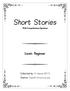 Short Stories. Level: Beginner. With Comprehension Questions. Collected by: El Hassan ABTTA. Source: EnglishForEveryone.org