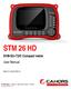 STM 26 HD. DVB-S2+T2/C Compact meter User Manual. Ref R13. CAHORS Digital CS Cahors Cedex 9 FRANCE
