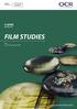 A LEVEL. Film Studies A LEVEL. Specification FILM STUDIES. H410 For first assessment in ocr.org.uk/alevelfilmstudies