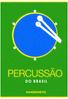 Percussao Do Brasil. Traditional Brazilian Percussion