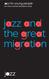 ON TOUR CONCERT RESOURCE GUIDE. jazz and the great migration