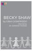 BECKY SHAW. by GINA GIONFRIDDO. directed by DR. JENNIFER THOMAS