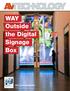 WAY Outside the Digital Signage Box