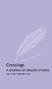 A JOURNAL OF ENGLISH STUDIES. Crossings A JOURNAL OF ENGLISH STUDIES VOL ISSN