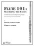 FLUTE 101: MASTERING THE BASICS. A Method for the Beginning Flutist PHYLLIS AVIDAN LOUKE PATRICIA GEORGE PRESSER. with Teaching and Phrasing Guides
